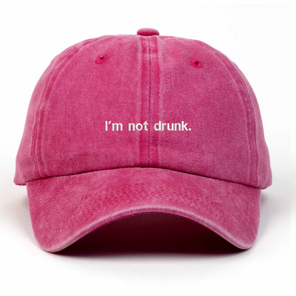 I'm Not Drunk Embroidered Washed Cap