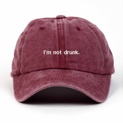 I'm Not Drunk Embroidered Washed Cap