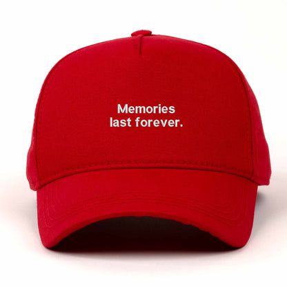 Memories Last Forever Embroidered Cap